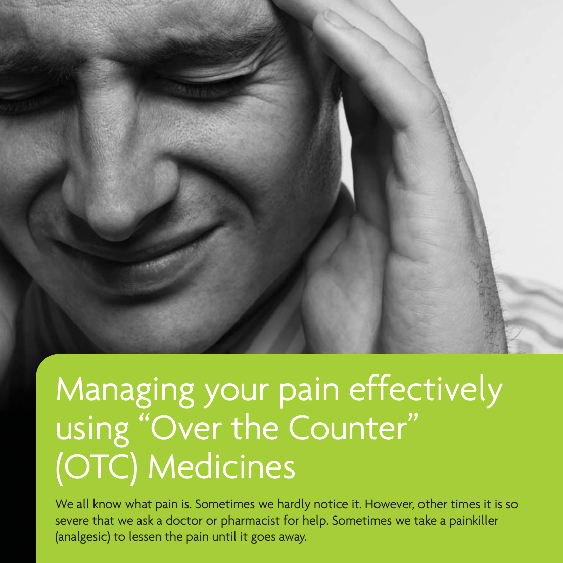 MANAGING YOUR PAIN EFFECTIVELY USING "OVER THE COUNTER" MEDICINES