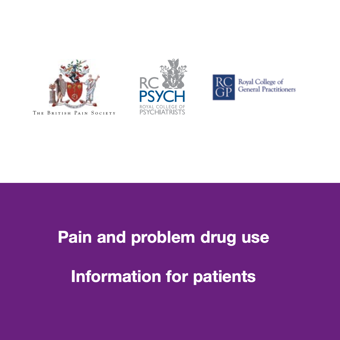 PAIN AND PROBLEM DRUG USE: INFORMATION FOR PATIENTS
